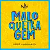 Igor Kannário - Maloqueiragem - Single